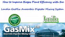 How the Landia GasMix Mixer Improves Biogas Plant Efficency How the Landia GasMix Mixer Improves Biogas Plant Efficency